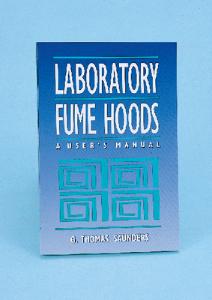 Laboratory Fume Hoods, A User’s Manual, Houghton Mifflin